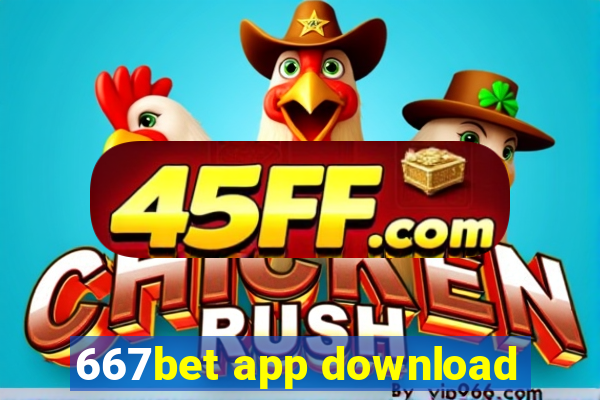 667bet app download